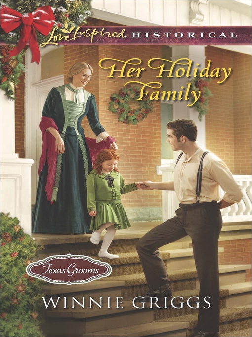 Title details for Her Holiday Family by Winnie Griggs - Available